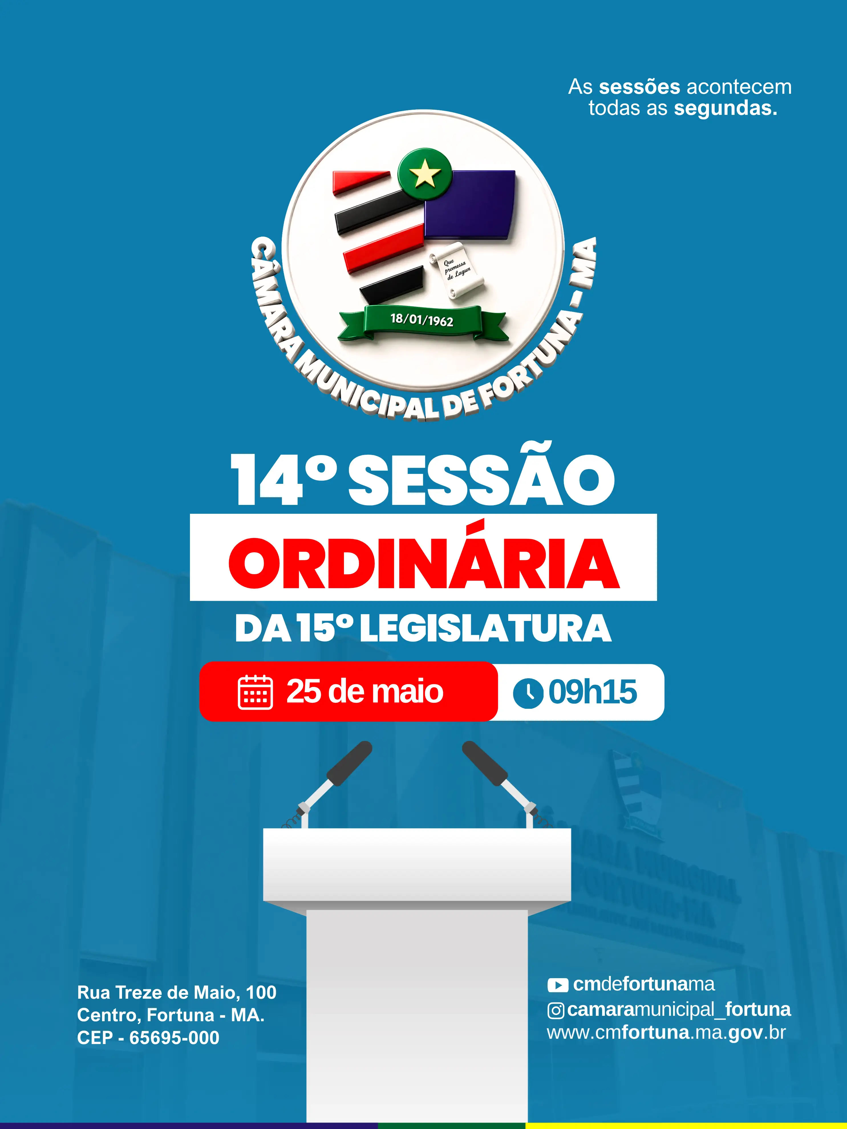 A Câmara Municipal de Fortuna realizará amanhã, dia 25 de maio, a 14ª Sessão Ordinária da 15ª Legislatura.